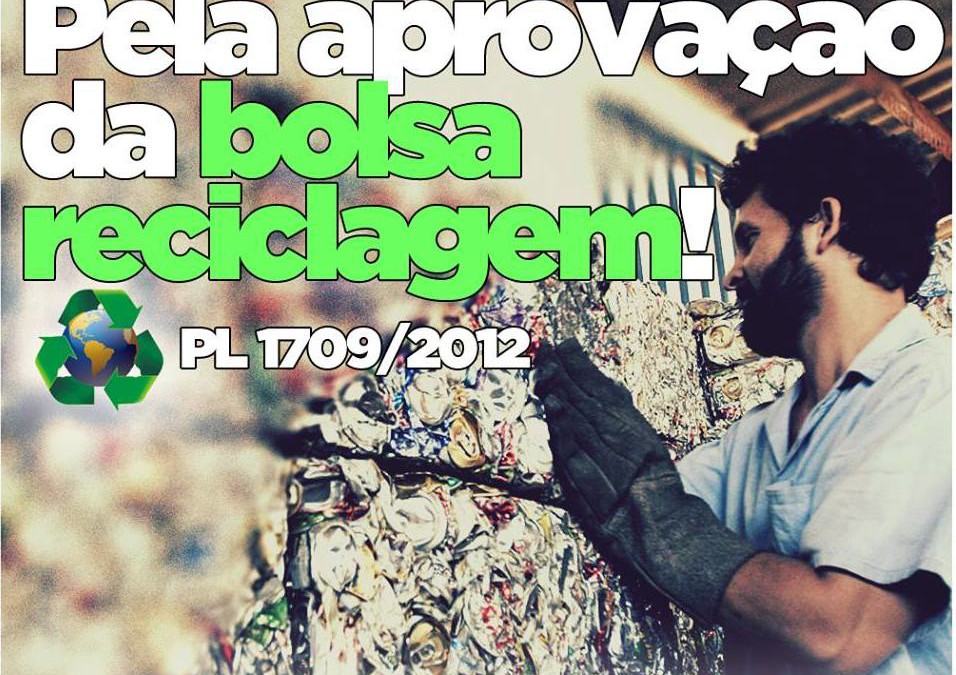 PRECISAMOS APROVAR A BOLSA RECICLAGEM